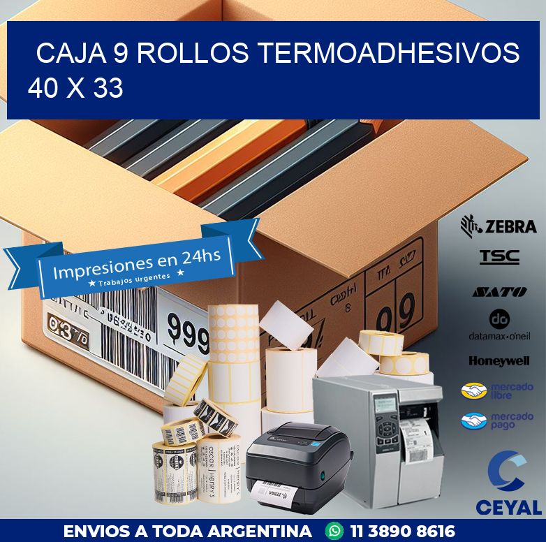 CAJA 9 ROLLOS TERMOADHESIVOS 40 x 33
