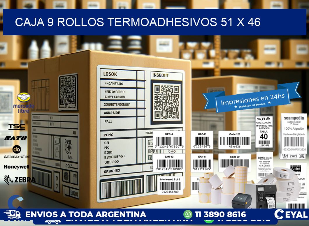 CAJA 9 ROLLOS TERMOADHESIVOS 51 x 46