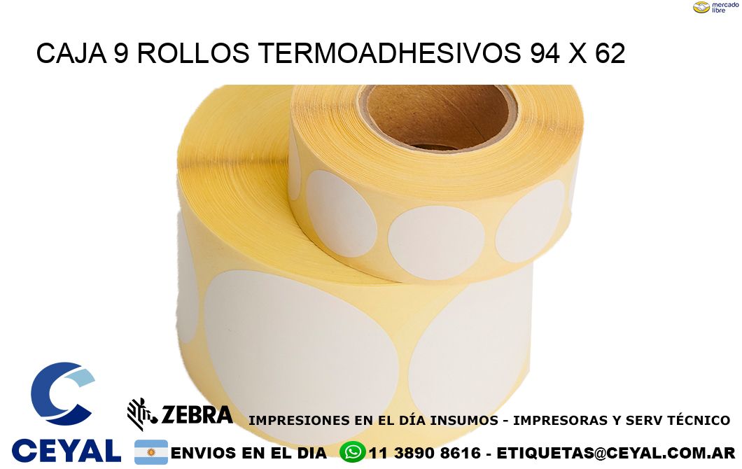CAJA 9 ROLLOS TERMOADHESIVOS 94 x 62
