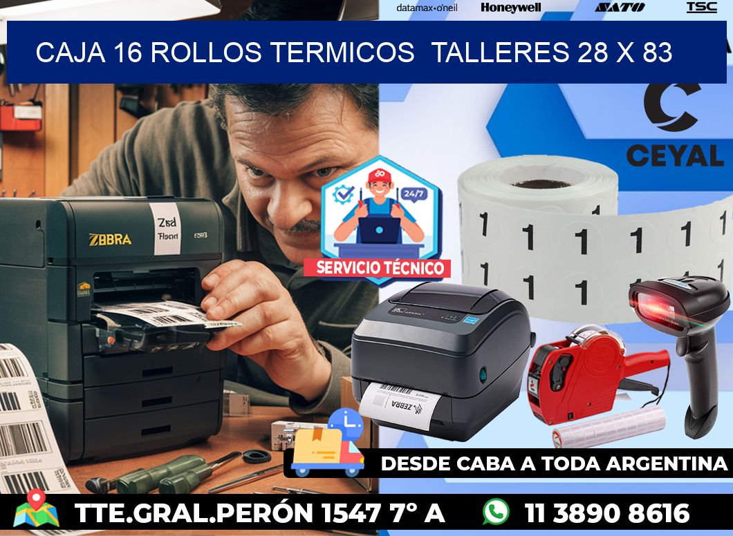 CAJA 16 ROLLOS TERMICOS  TALLERES 28 x 83