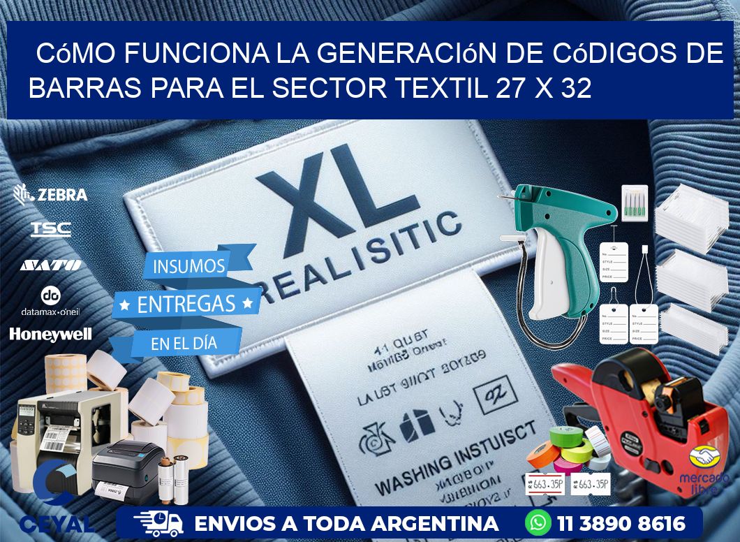 Cómo Funciona la Generación de Códigos de Barras para el Sector Textil 27 x 32