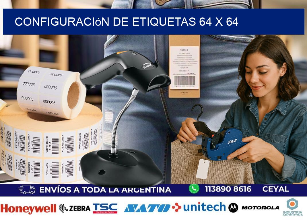 Configuración de etiquetas 64 x 64