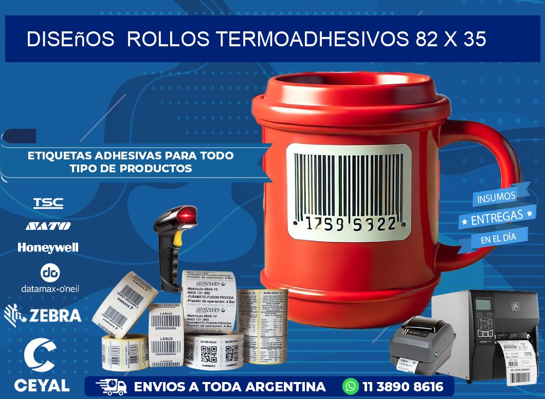 Diseños  ROLLOS TERMOADHESIVOS 82 x 35