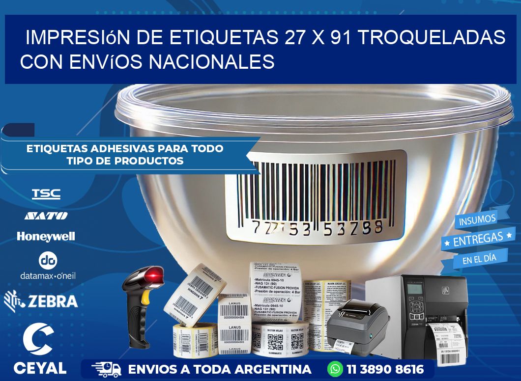 Impresión de etiquetas 27 x 91 troqueladas con envíos nacionales