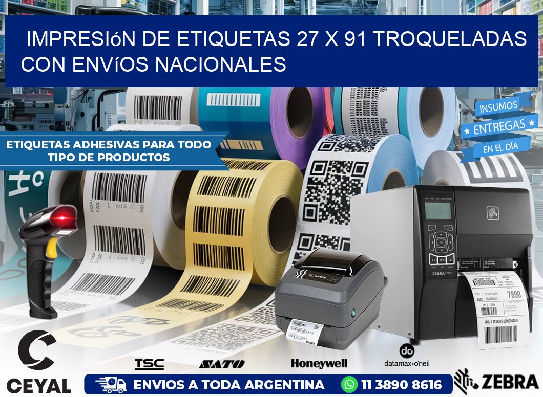 Impresión de etiquetas 27 x 91 troqueladas con envíos nacionales
