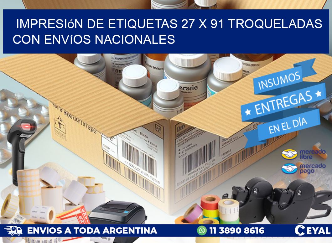 Impresión de etiquetas 27 x 91 troqueladas con envíos nacionales