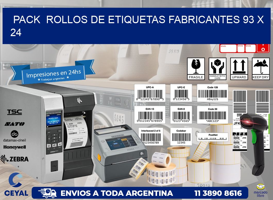 Pack  ROLLOS DE ETIQUETAS FABRICANTES 93 x 24