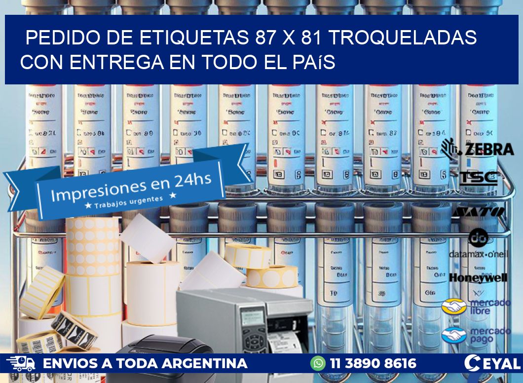 Pedido de etiquetas 87 x 81 troqueladas con entrega en todo el país