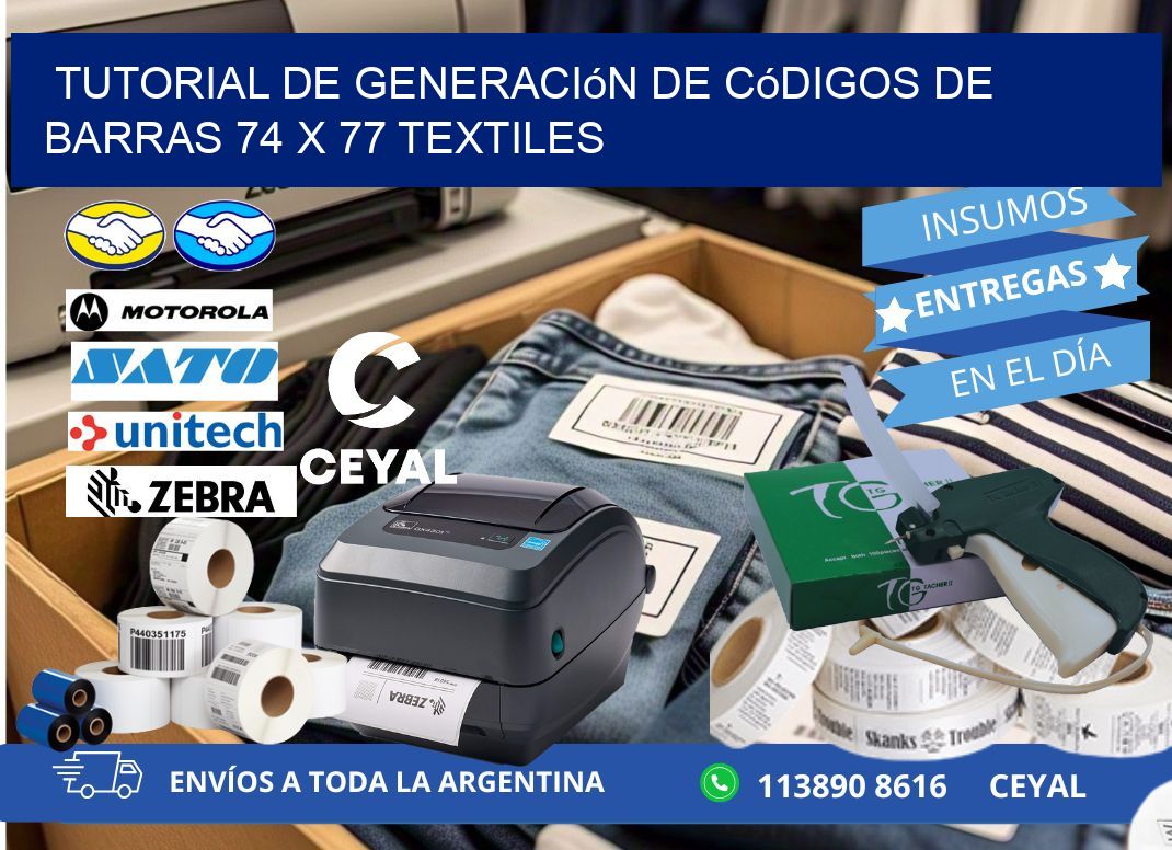 Tutorial de Generación de Códigos de Barras 74 x 77 Textiles