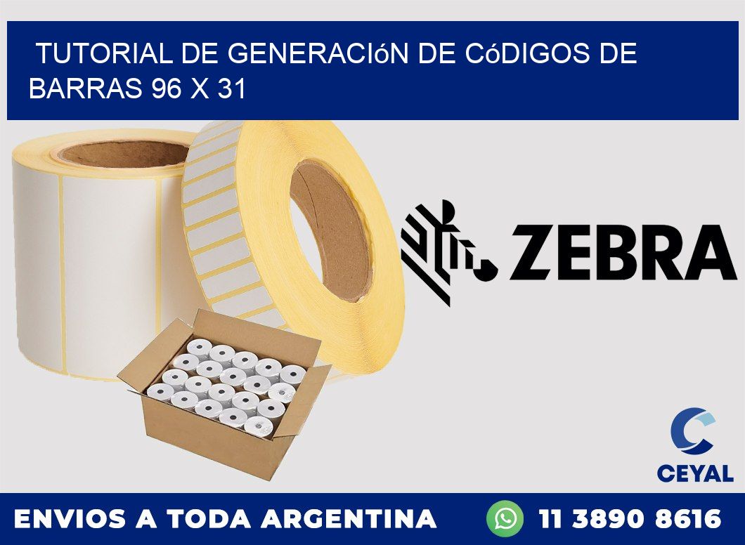 Tutorial de Generación de Códigos de Barras 96 x 31