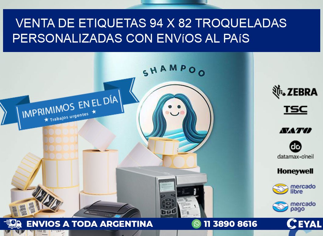 Venta de etiquetas 94 x 82 troqueladas personalizadas con envíos al país