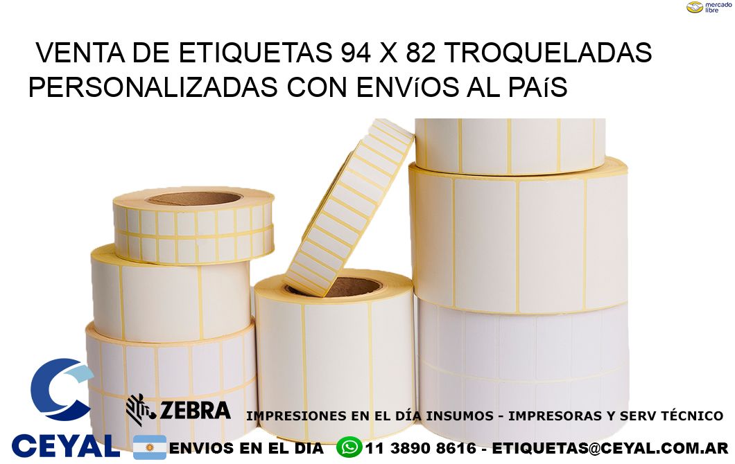 Venta de etiquetas 94 x 82 troqueladas personalizadas con envíos al país