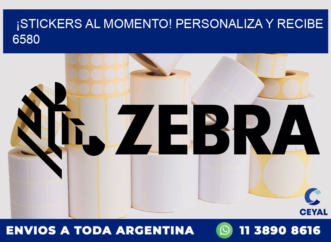 ¡Stickers al Momento! Personaliza y Recibe 6580