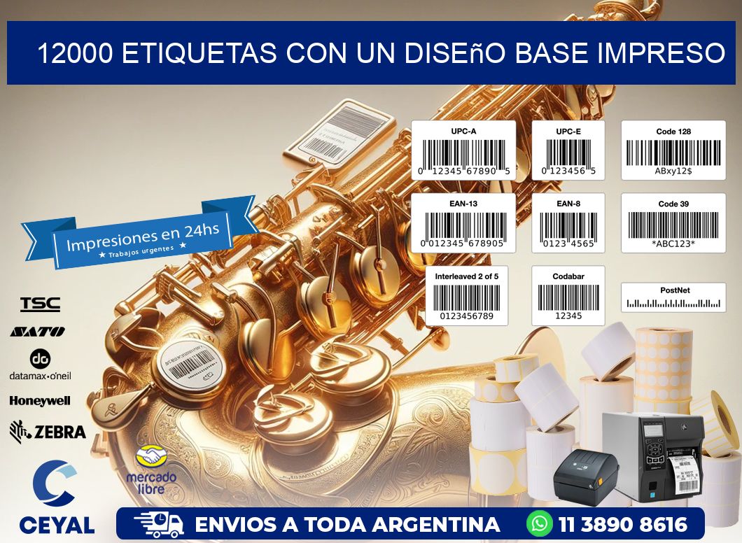 12000 etiquetas con un diseño base impreso