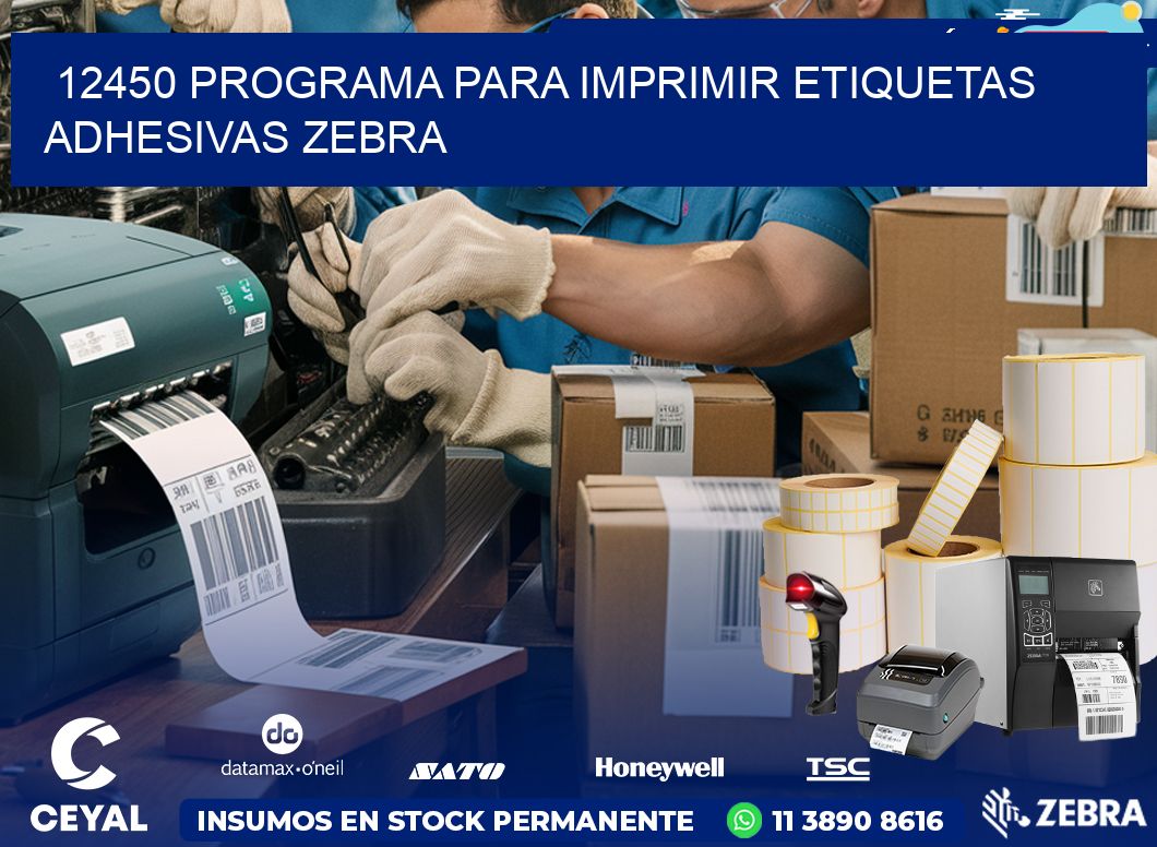 12450 Programa para imprimir etiquetas adhesivas zebra
