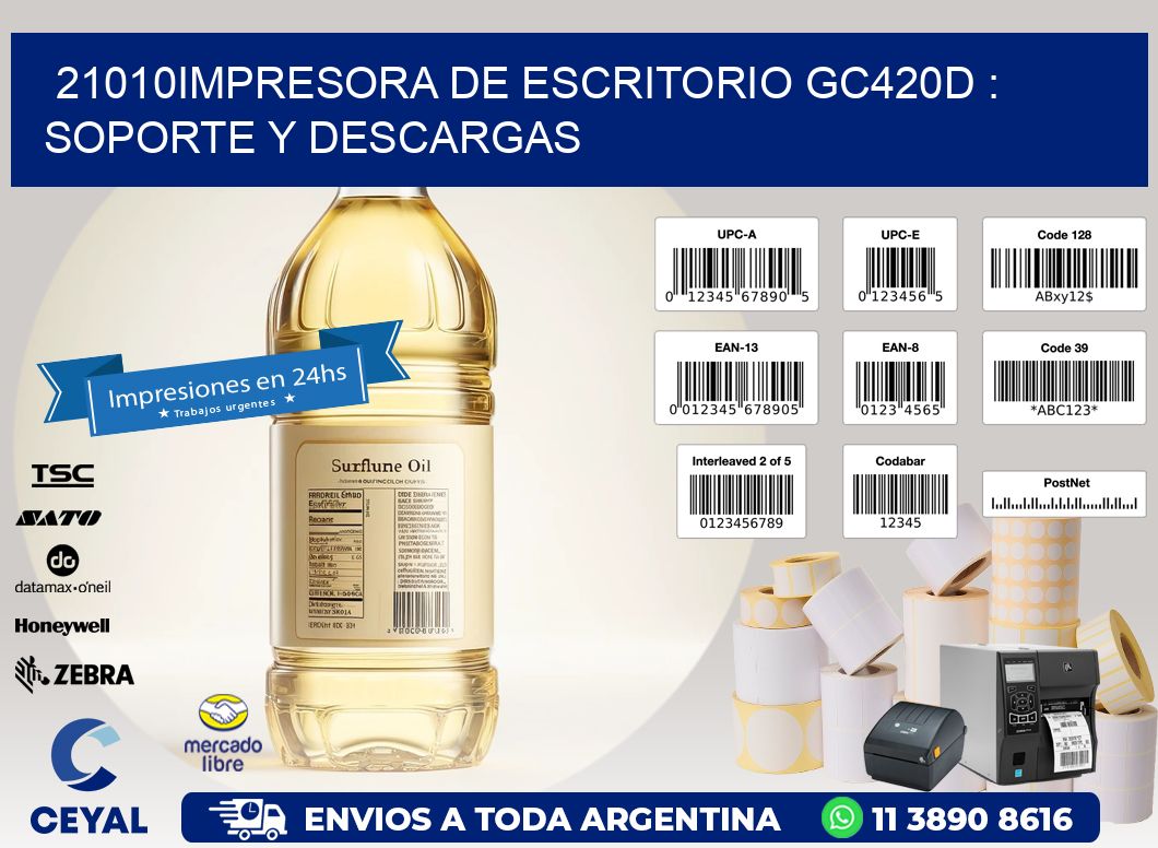 21010impresora de escritorio GC420d : Soporte y descargas
