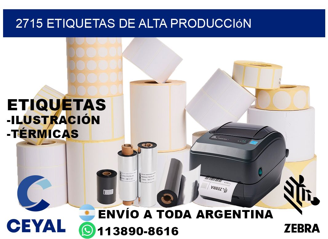 2715 Etiquetas de alta producción