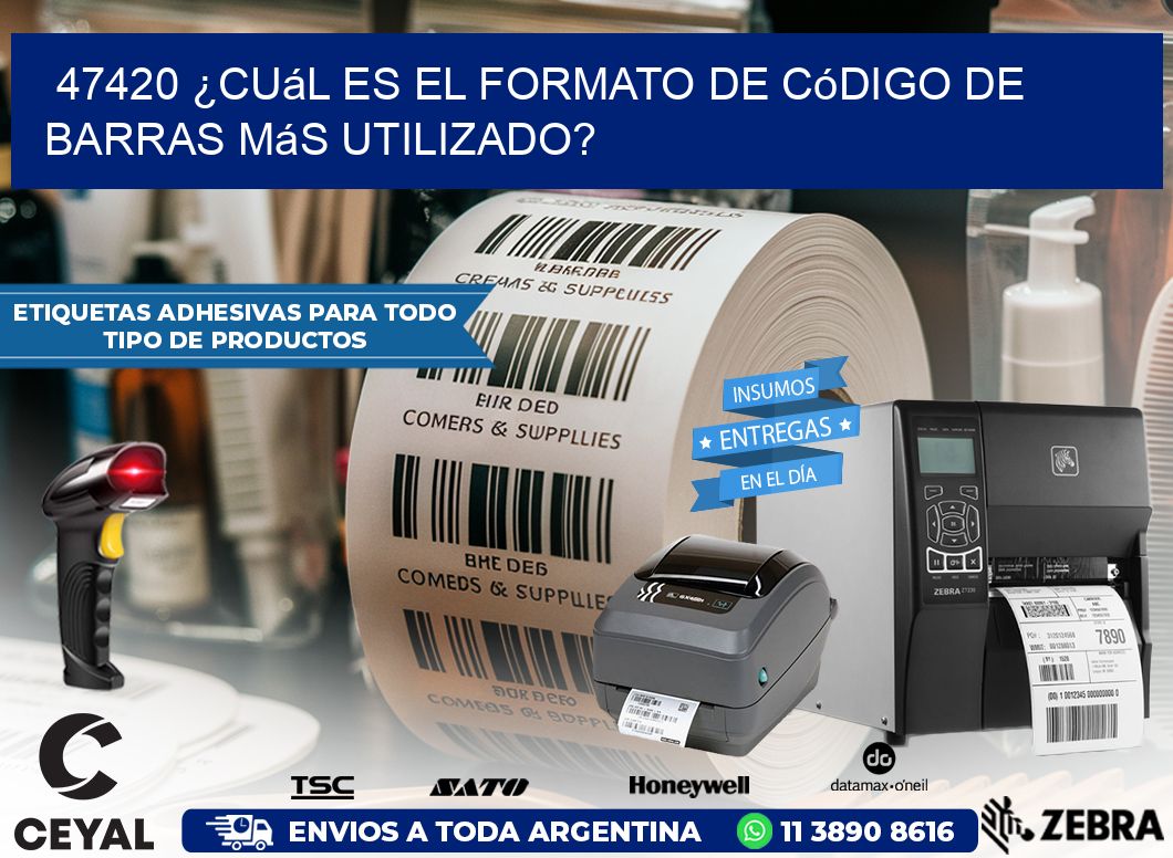47420 ¿Cuál es el formato de código de barras más utilizado?