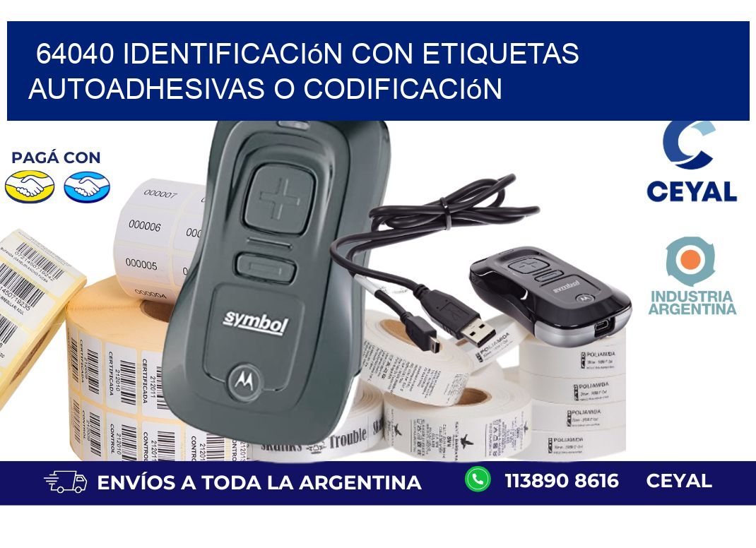 64040 identificación con etiquetas autoadhesivas o codificación