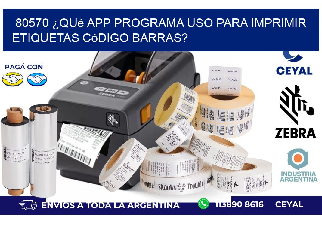 80570 ¿Qué app programa uso para imprimir etiquetas código barras?