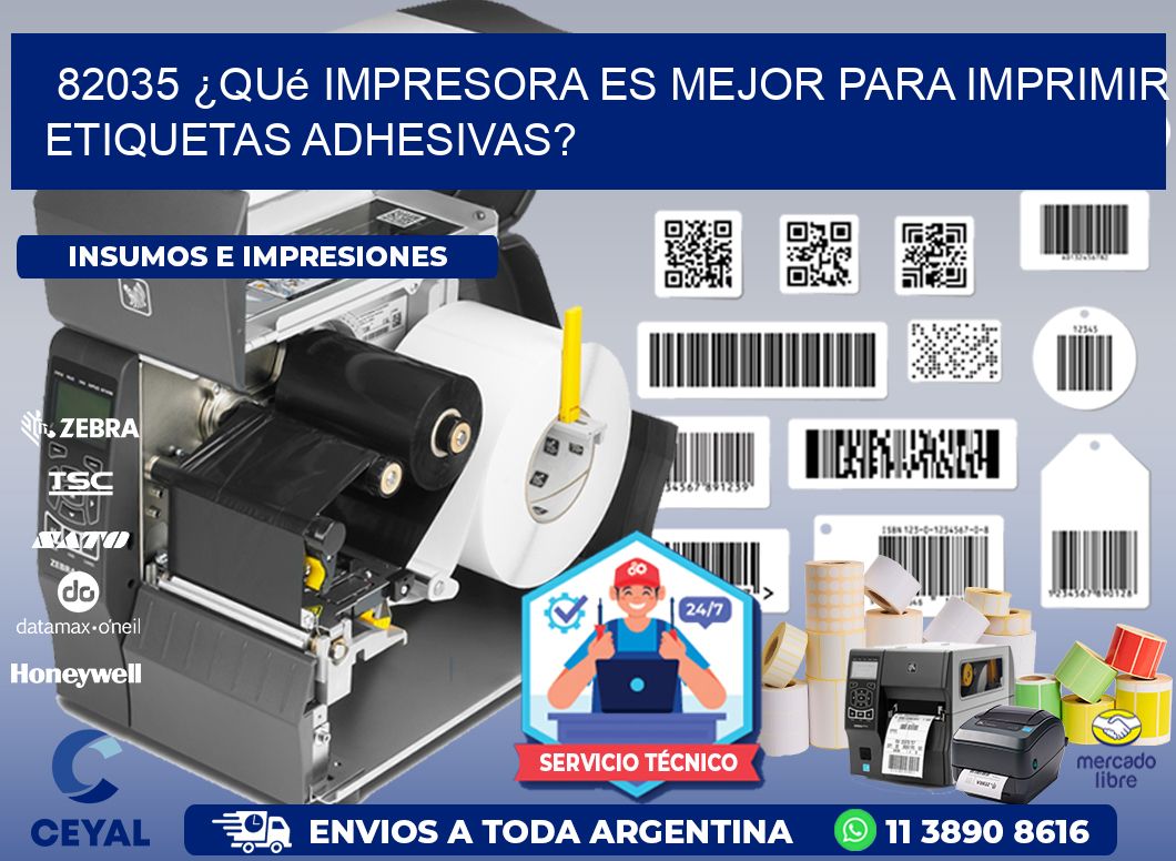 82035 ¿Qué impresora es mejor para imprimir etiquetas adhesivas?