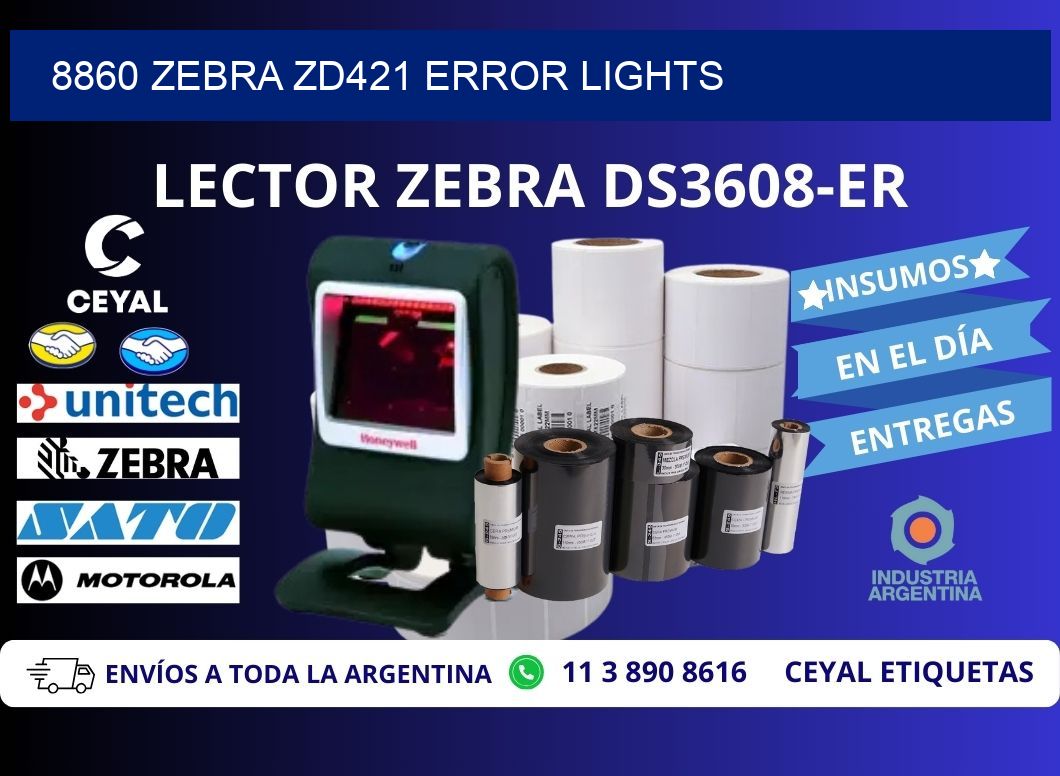 8860 Zebra ZD421 error lights