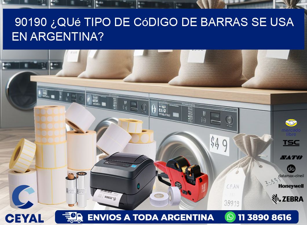 90190 ¿Qué tipo de código de barras se usa en Argentina?
