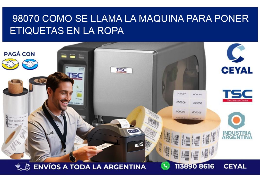 98070 como se llama la maquina para poner etiquetas en la ropa