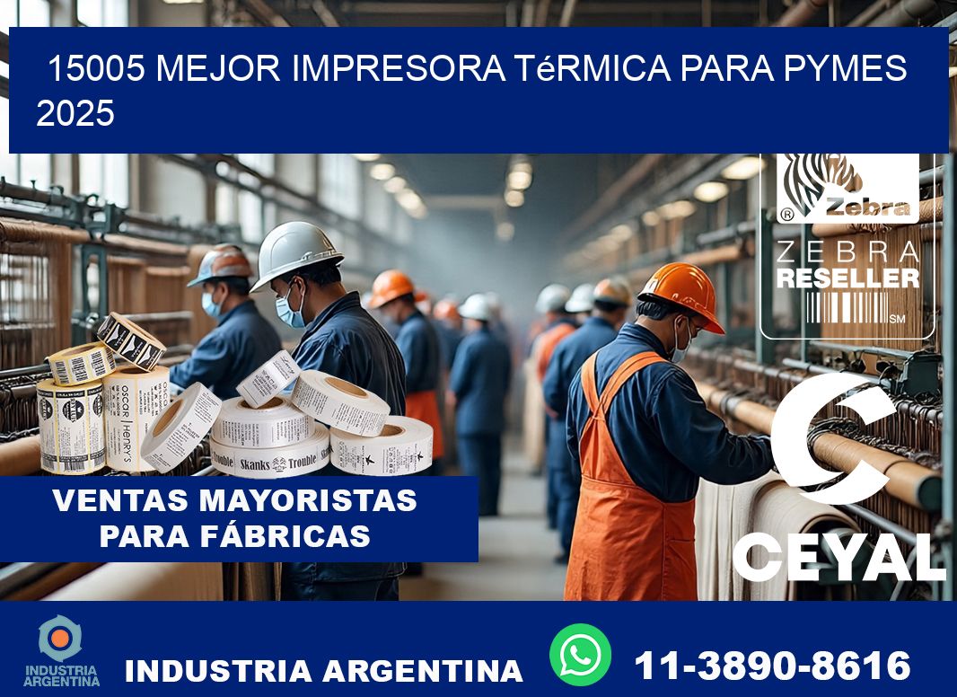 15005 mejor impresora térmica para pymes 2025