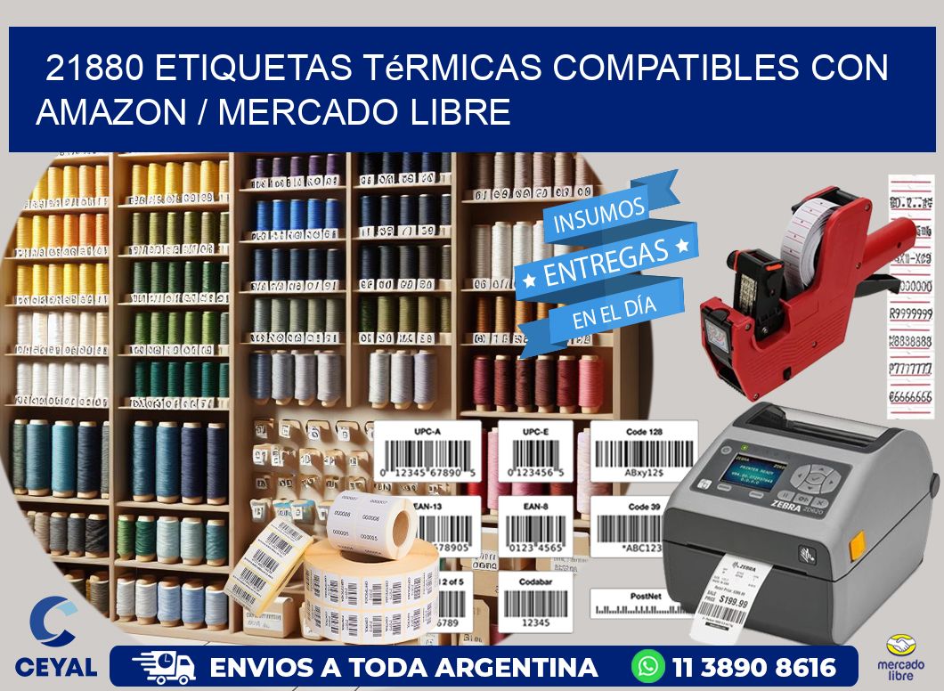 21880 etiquetas térmicas compatibles con Amazon / Mercado Libre