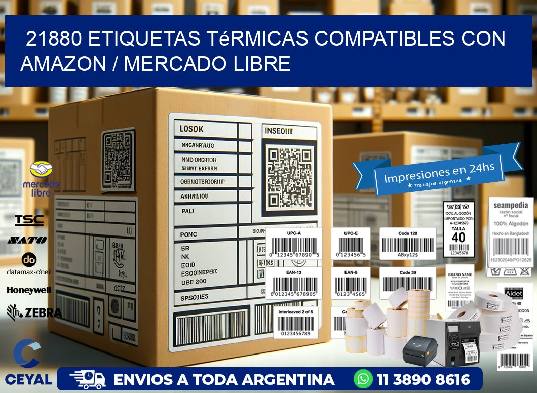21880 etiquetas térmicas compatibles con Amazon / Mercado Libre