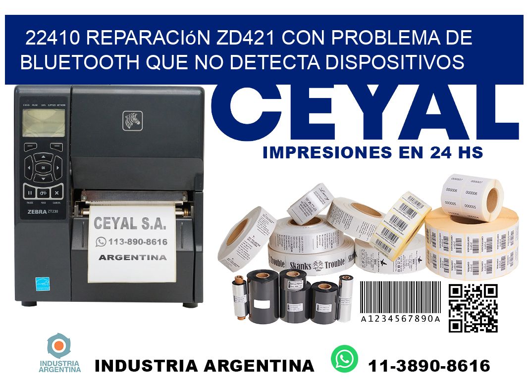 22410 reparación zd421 con problema de bluetooth que no detecta dispositivos