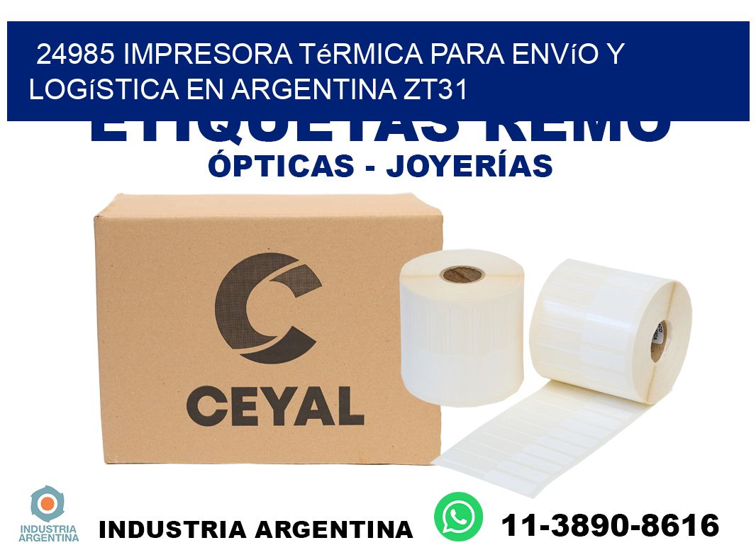 24985 impresora térmica para envío y logística en Argentina ZT31