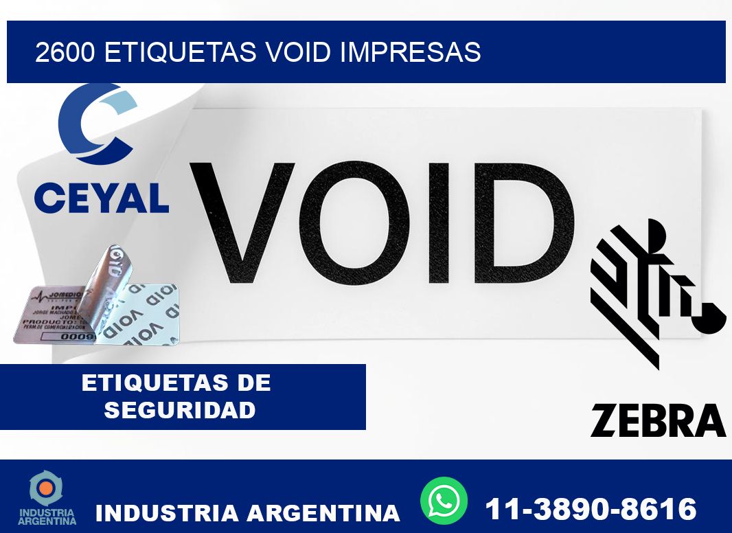 2600 etiquetas void impresas