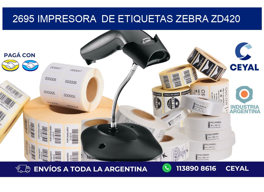 2695 impresora de etiquetas Zebra ZD420
