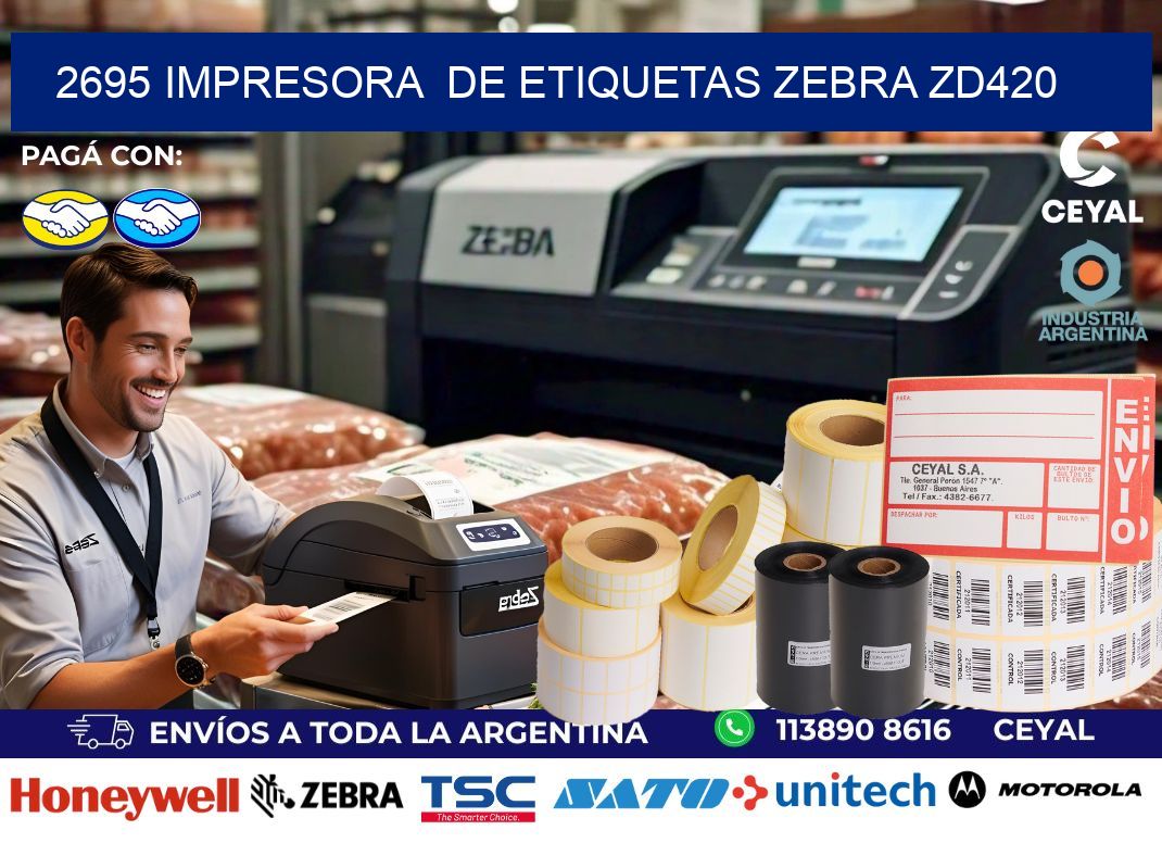 2695 impresora  de etiquetas Zebra ZD420