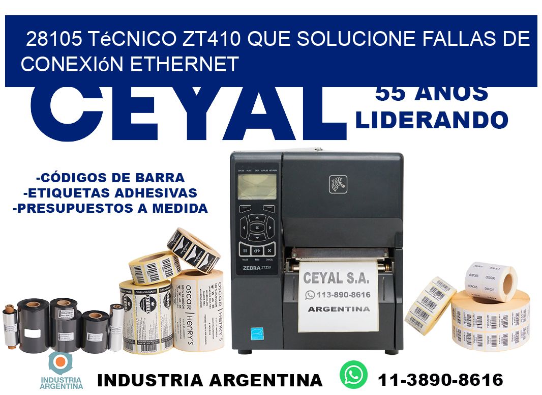 28105 técnico zt410 que solucione fallas de conexión ethernet