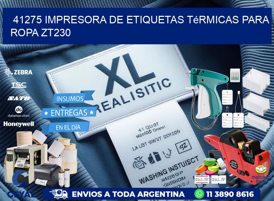 41275 impresora de etiquetas térmicas para ropa ZT230