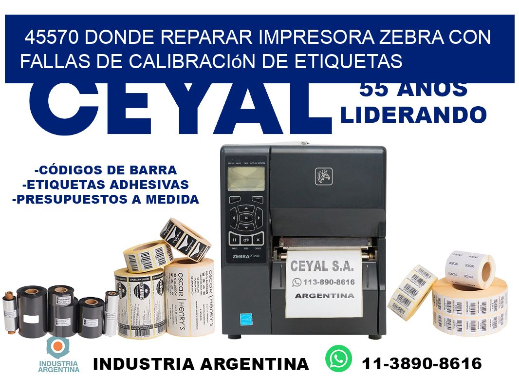45570 donde reparar impresora zebra con fallas de calibración de etiquetas