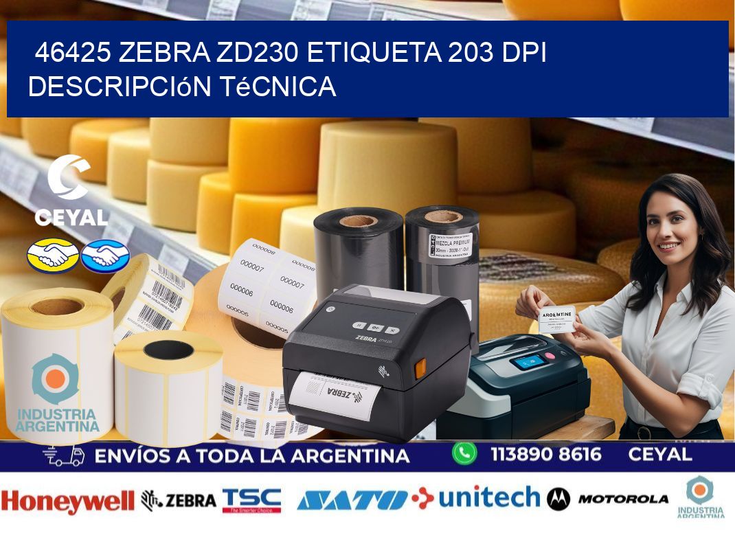 46425 Zebra ZD230 etiqueta 203 dpi descripción técnica