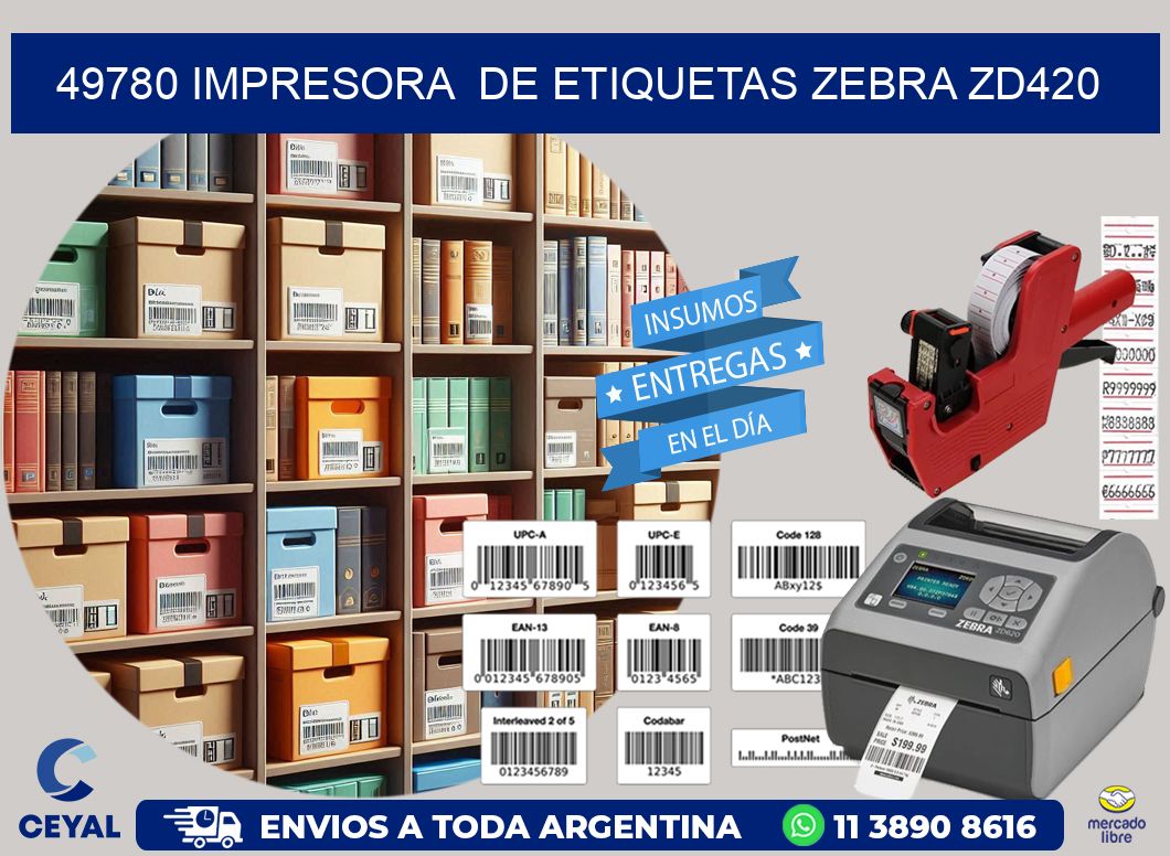 49780 impresora  de etiquetas Zebra ZD420