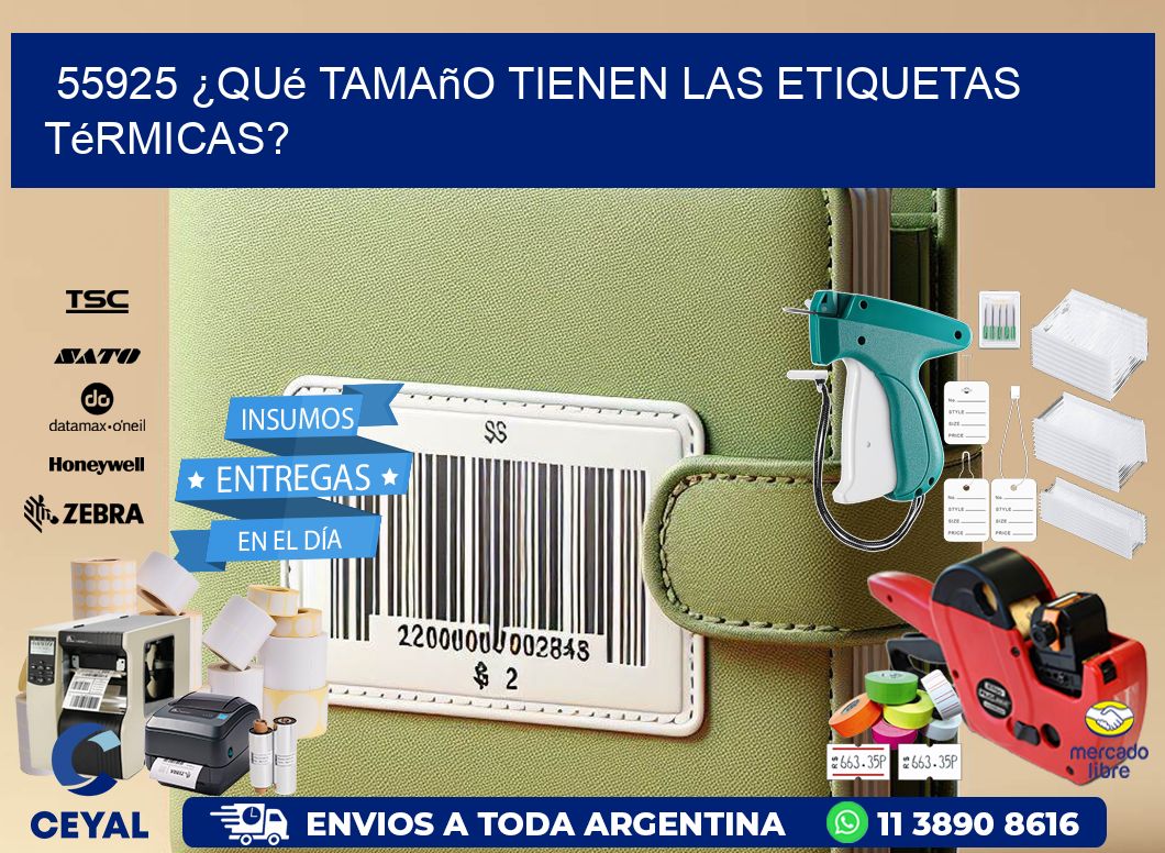 55925 ¿Qué tamaño tienen las etiquetas térmicas?