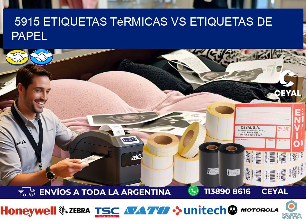 5915 etiquetas térmicas vs etiquetas de papel