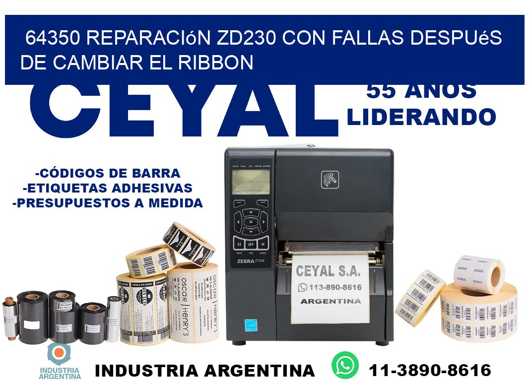64350 reparación zd230 con fallas después de cambiar el ribbon
