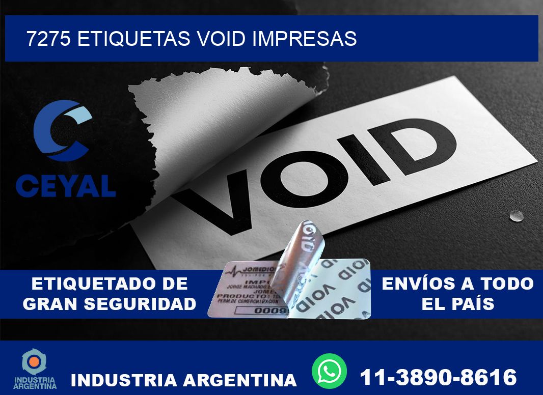 7275 etiquetas void impresas