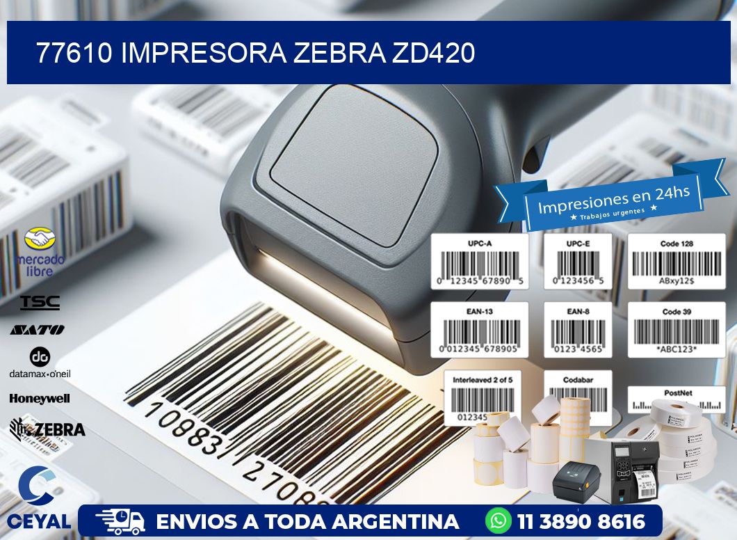 77610 Impresora Zebra ZD420
