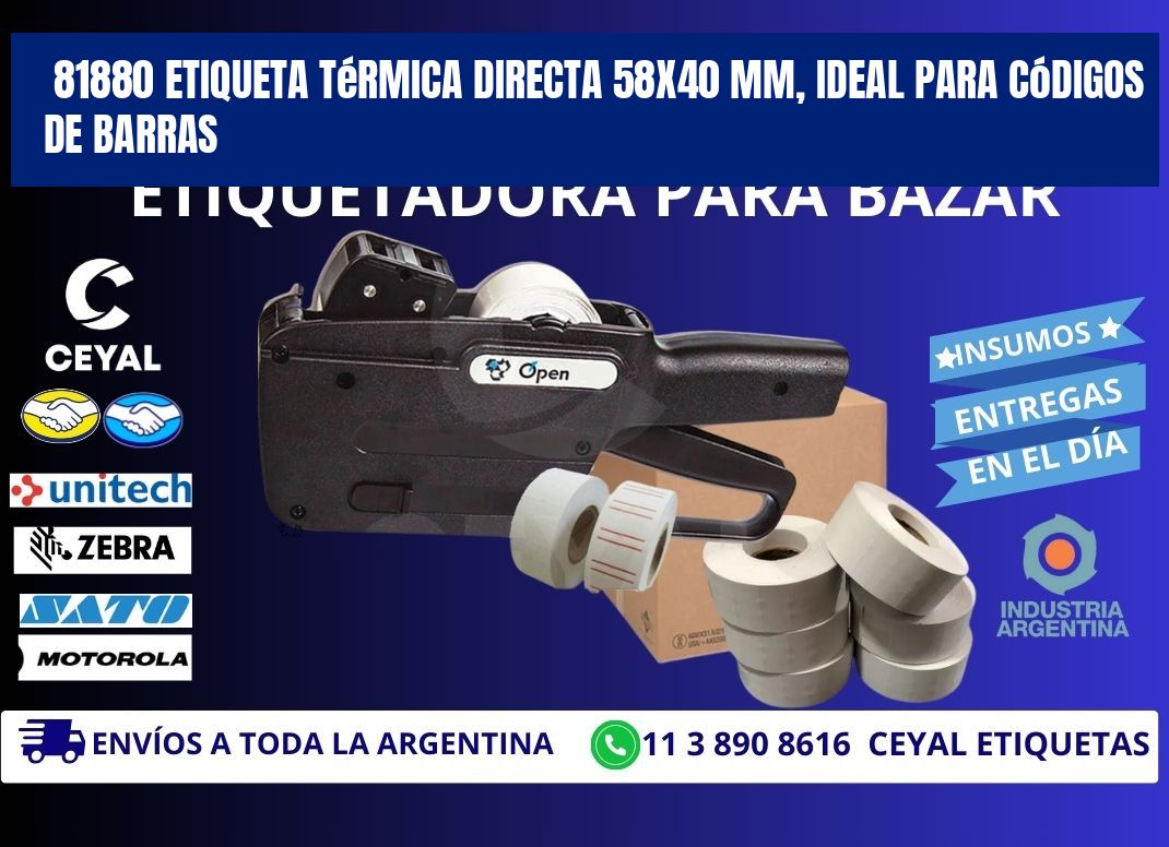 81880 Etiqueta Térmica Directa 58x40 mm, ideal para códigos de barras