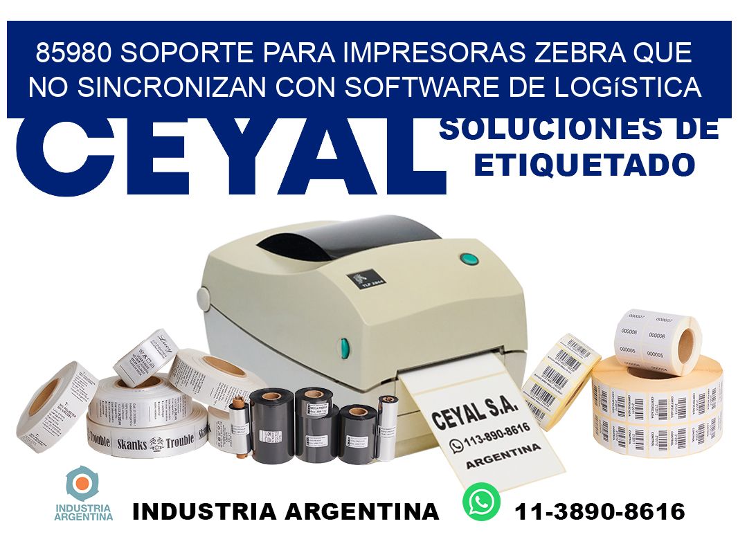 85980 soporte para impresoras zebra que no sincronizan con software de logística