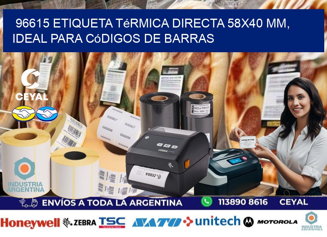 96615 Etiqueta Térmica Directa 58x40 mm, ideal para códigos de barras