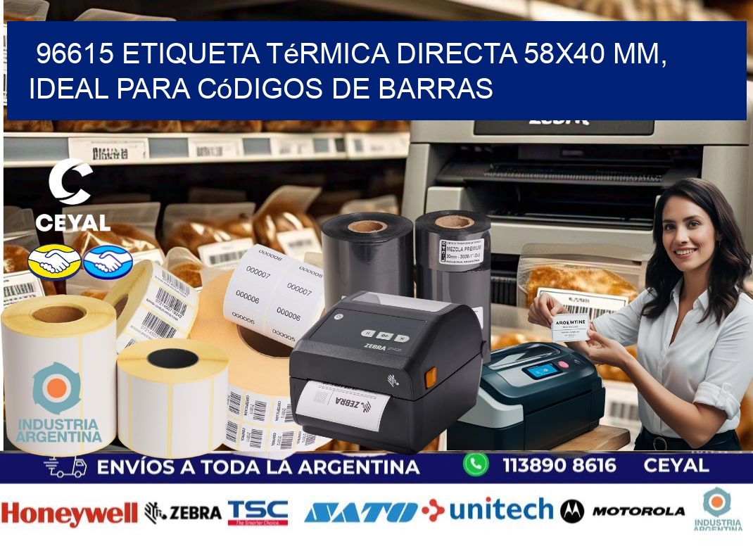96615 Etiqueta Térmica Directa 58x40 mm, ideal para códigos de barras